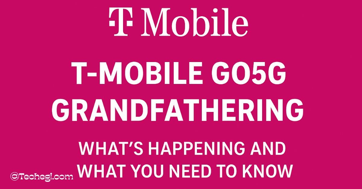 t-mobile go5g grandfathering​