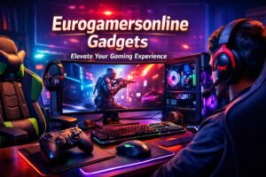 Eurogamersonline gadgets